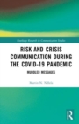Image for Risk and crisis communication during the COVID-19 pandemic  : muddled messages
