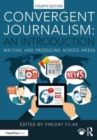 Image for Convergent Journalism: An Introduction