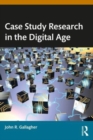 Image for Case Study Research in the Digital Age