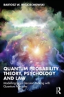 Image for Quantum probability theory, psychology, and law  : modelling legal decision making with quantum principles