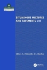 Image for Bituminous Mixtures and Pavements VIII