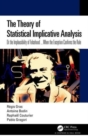 Image for The Theory of Statistical Implicative Analysis