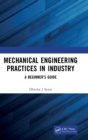 Image for Mechanical Engineering Practices in Industry