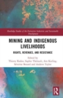 Image for Mining and Indigenous Livelihoods