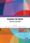 Image for Reading for water  : materiality and method