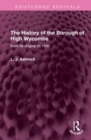 Image for The History of the Borough of High Wycombe