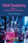 Image for Click Chemistry : Volume 1: Fundamentals and Synthesis