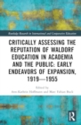 Image for Critically assessing the reputation of Waldorf education in academia and the public  : early endeavours of expansion, 1919-1955