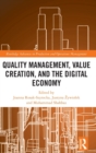 Image for Quality Management, Value Creation, and the Digital Economy