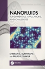 Image for Nanofluids : Fundamentals, Applications, and Challenges