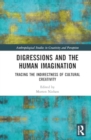 Image for Digressions and the Human Imagination : Tracing the Indirectness of Cultural Creativity