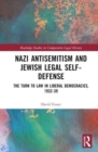 Image for Nazi Antisemitism and Jewish Legal Self-Defense