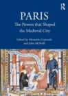 Image for Paris  : the powers that shaped the medieval city