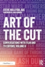 Image for Art of the Cut : Conversations with Film and TV Editors, Volume II