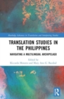 Image for Translation studies in the Philippines  : navigating a multilingual archipelago
