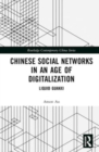 Image for Chinese Social Networks in an Age of Digitalization