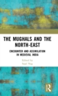 Image for The Mughals and the North-East