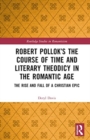 Image for Robert Pollok’s The Course of Time and Literary Theodicy in the Romantic Age