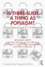Image for Is There Such a Thing as Populism? : 3 Provocations and 5 1/2 Proposals