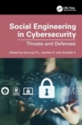 Image for Social Engineering in Cybersecurity : Threats and Defenses