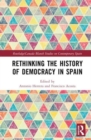 Image for Rethinking the history of democracy in Spain