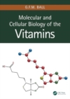 Image for Molecular and Cellular Biology of the Vitamins