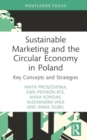 Image for Sustainable marketing and the circular economy in Poland  : key concepts and strategies