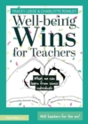 Image for Well-being Wins for Teachers : What We Can Learn from Iconic Individuals
