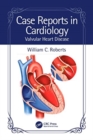 Image for Case reports in cardiology: Valvular heart disease