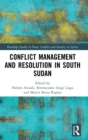 Image for Conflict Management and Resolution in South Sudan