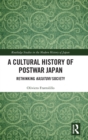 Image for A cultural history of postwar Japan  : rethinking Kasutori society