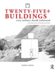 Image for Twenty-Five+ Buildings Every Architect Should Understand