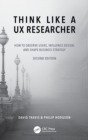 Image for Think Like a UX Researcher