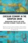Image for Circular economy in the European Union  : organisational practice and future directions in Germany, Poland and Spain
