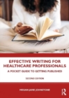 Image for Effective writing for healthcare professionals  : a pocket guide to getting published