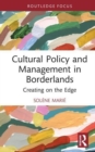 Image for Cultural Policy and Management in Borderlands