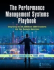 Image for The performance management systems playbook  : integrating the ISO 56002 and 56004 standards into your business operations