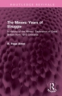 Image for The Miners: Years of Struggle