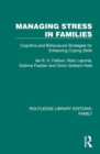 Image for Managing stress in families  : cognitive and behavioural strategies for enhancing coping skills