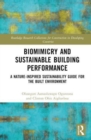Image for Biomimicry and sustainable building performance  : a nature-inspired sustainability guide for the built environment