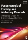 Image for Fundamentals of nursing and midwifery research  : a practical guide for evidence-based practice