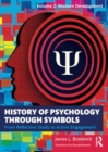Image for History of psychology through symbols  : from reflective study to active engagementVolume 2,: Modern development