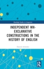 Image for Independent Wh-Exclamative Constructions in the History of English