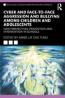 Image for Cyber and face-to-face aggression and bullying among children and adolescents  : new perspectives, prevention and intervention in schools