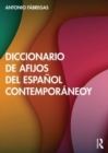 Image for Diccionario de afijos del espanol contemporaneo