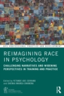 Image for Reimagining Race in Psychology