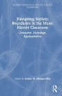 Image for Navigating Stylistic Boundaries in the Music History Classroom