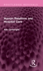 Image for Human Relations and Hospital Care