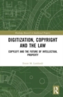 Image for Digitization, Copyright and the Law