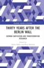 Image for Thirty years after the Berlin Wall  : German unification and transformation research